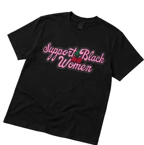 Black t-shirt with 'Support Black Women' text on a white background